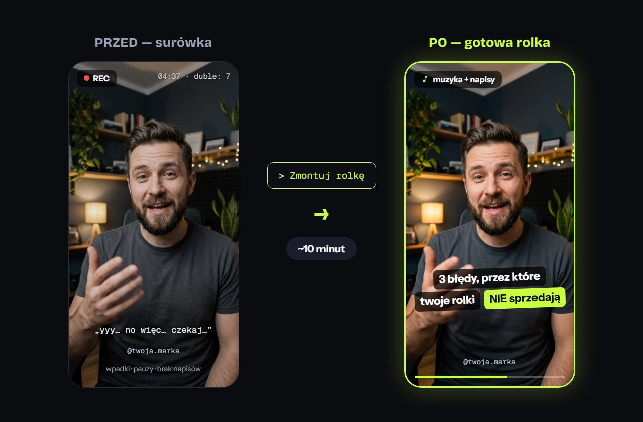 Przed: surowe nagranie z telefonu — po: gotowa rolka z napisami i muzyką (montaż AI)